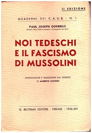 Bild des Verkufers fr NOI TEDESCHI E IL FASCISMO DI MUSSOLINI zum Verkauf von VETERA RECENTIA