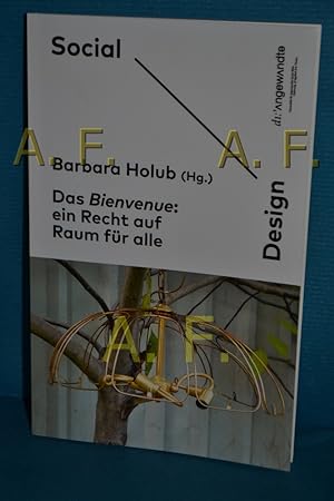 Seller image for Das Bienvenue: ein Recht auf Raum fr alle for sale by Antiquarische Fundgrube e.U.
