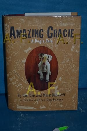 Bild des Verkufers fr Amazing Gracie: A Dogs Tale zum Verkauf von Antiquarische Fundgrube e.U.