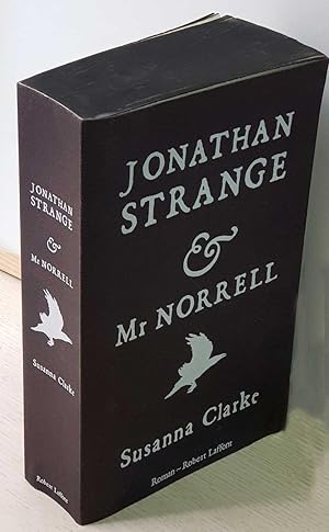 JONATHAN STRANGE & MR NORRELL. (édition française)