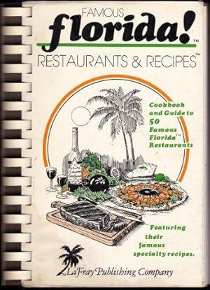 Famous Florida! Restaurants and Recipes. 1982.