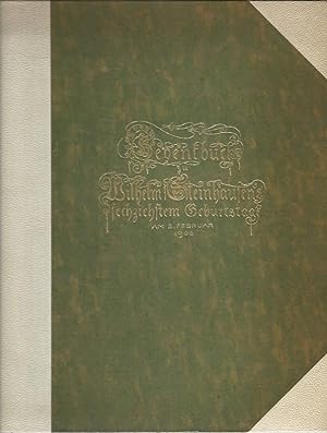 Gedenkbuch zu Wilhelm Steinhausen's sechzichstem Geburtstag am 2. Februar 1906.