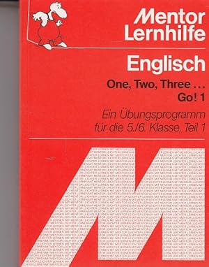 Englisch. One, Two, Three. Go 1. Ein Übungsprogramm. 5./6. Klasse.