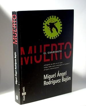 Imagen del vendedor de El candidato muerto. a la venta por Laila Books