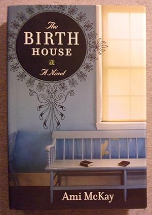Bild des Verkufers fr The Birth House zum Verkauf von Book Nook
