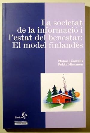 Seller image for LA SOCIETAT DE LA INFORMACI I L'ESTAT DEL BENESTAR: EL MODEL FINLANDS - Barcelona 2003 for sale by Llibres del Mirall