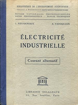 Image du vendeur pour Electricit industrielle - Courant alternatif mis en vente par Bloody Bulga