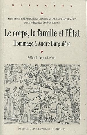 Immagine del venditore per Le corps, la famille et l'Etat - Hommage  Andr Burguire venduto da Bloody Bulga