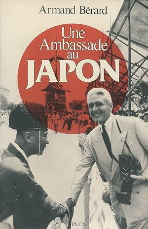 Seller image for Une Ambassade au Japon for sale by Bloody Bulga