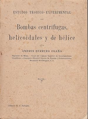 ESTUDIO TEÓRICO-PRÁCTICO DE BOMBAS CENTRÍFUGAS, HELICOIDALES Y DE HÉLICE