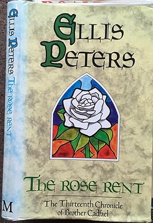 Seller image for THE ROSE RENT. THE THIRTEENTH CHRONICLE OF BROTHER CADFAEL. for sale by Graham York Rare Books ABA ILAB
