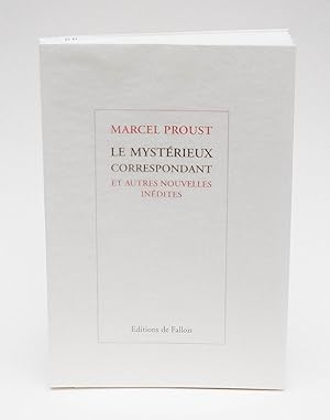 Imagen del vendedor de Le Mystrieux correspondant et autres nouvelles indites. Suivi de Aux sources de la Recherche du temps perdu. a la venta por Librairie-Galerie Emmanuel Hutin