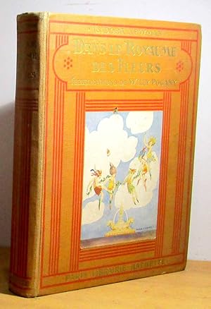 Seller image for DANS LE ROYAUME DES FLEURS for sale by Livres 113