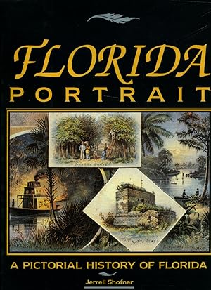 Bild des Verkufers fr Florida Portrait | A Pictorial History of Florida zum Verkauf von Little Stour Books PBFA Member