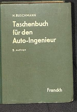 Taschenbuch für den Auto-Ingenieur herausgegeben von Heinrich Buschmann mit rund 1000 Abbildungen...