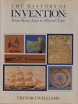 Image du vendeur pour The history of invention: from stone axes to silicon chips mis en vente par Librodifaccia