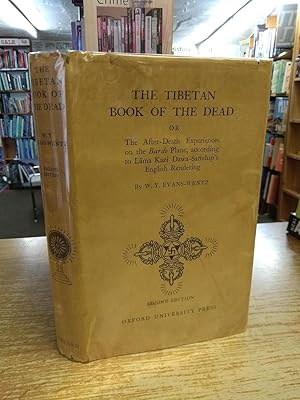 The Tibetan Book of the Dead or the After-Death Experiences on the Bardo Plado Plane, According t...