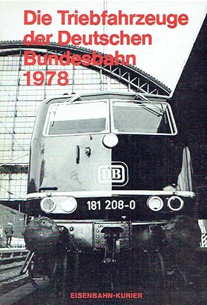Seller image for Die Triebfahrzeuge der Deutschen Bundesbahn 1978. for sale by Antiquariat Bernhardt