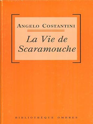 Seller image for La Vie de Scaramouche for sale by Librodifaccia