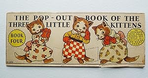 Seller image for THE POP-OUT BOOK OF THE THREE LITTLE KITTENS To Seperate into Four Books, See Simple Directions on Next Page. Book Four for sale by Roe and Moore