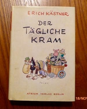 Der tägliche Kram. Chansons und Prosa 1945-1948. (1.-5. Tausend, Umschlagzeichnung Walter Trier).