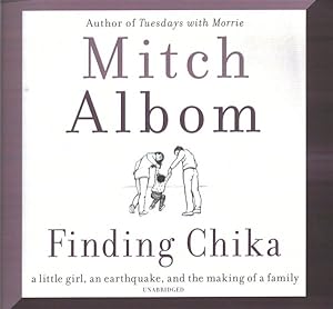 Imagen del vendedor de Finding Chika : A Little Girl, an Earthquake, and the Making of a Family: Library Edition a la venta por GreatBookPrices