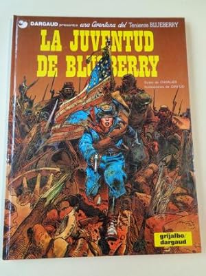 Seller image for La juventud de Blueberry. Una aventura del Teniente Blueberry for sale by GALLAECIA LIBROS