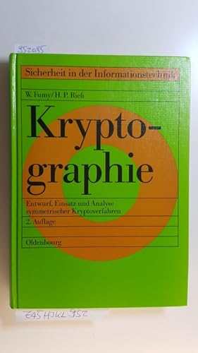 Bild des Verkufers fr Kryptographie : Entwurf, Einsatz und Analyse symmetrischer Kryptoverfahren zum Verkauf von Gebrauchtbcherlogistik  H.J. Lauterbach