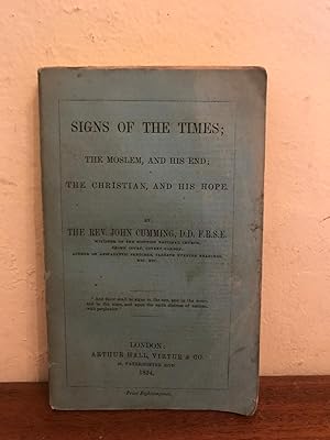 Imagen del vendedor de Signs of the Times ; The Moslem, and His End ; The Christian and His Hope a la venta por Temple Bar Bookshop