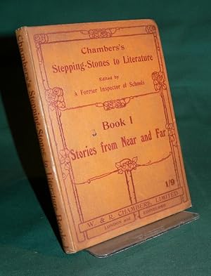 Seller image for Chambers Stepping Stones to Literature Book I Stories from Near to Far for sale by Lincolnshire Old Books