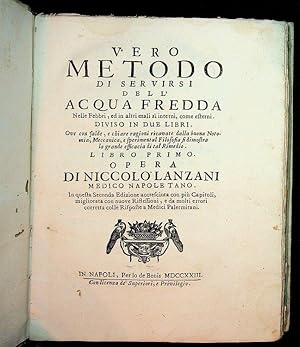 Vero metodo di servirsi dell'acqua fredda nelle febbri, ed in altri mali si interni, come esterni...