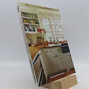 The Kitchen Book: The Essential Resource for Creating the Room of Your Dreams