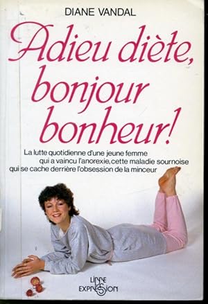 Seller image for Adieu dite, bonjour bonheur ! for sale by Librairie Le Nord