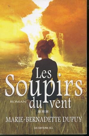 Seller image for Val-Jalbert Tome III : Les soupirs du vent for sale by Librairie Le Nord