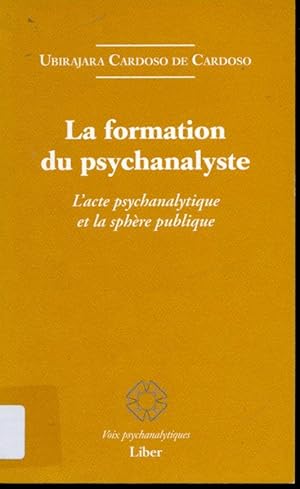 Bild des Verkufers fr La formation du psychanalyste zum Verkauf von Librairie Le Nord