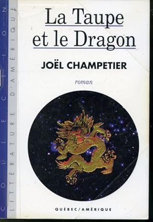 Bild des Verkufers fr La Taupe et le dragon zum Verkauf von Librairie Le Nord