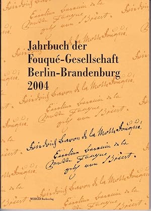 Immagine del venditore per Jahrbuch der Fouque-Gesellschaft Berlin-Brandenburg 2004 venduto da Graphem. Kunst- und Buchantiquariat