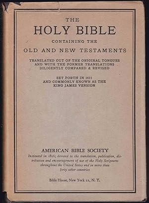 The Holy Bible. containing the Old and New Testaments ; translated out of the original tongues, a...