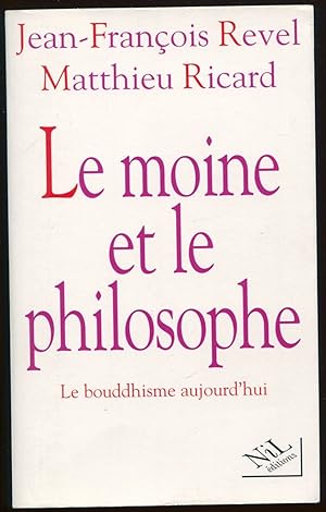 Seller image for Le moine et le philosophe - Le bouddhisme aujourd'hui for sale by LibrairieLaLettre2
