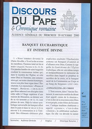 Seller image for Discours du Pape & Chronique romaine n1441. Audience gnrale du mercredi 18 octobre 2000 - Banquet eucharistique et intimit divine for sale by LibrairieLaLettre2