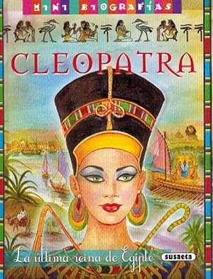 Seller image for Cleopatra. (Edad: 8+). La ltima reina de Egipto. for sale by La Librera, Iberoamerikan. Buchhandlung