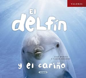 Imagen del vendedor de Delfn y el cario, El. Edad: 6+. a la venta por La Librera, Iberoamerikan. Buchhandlung