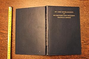 Memoires of my lord Drumlangrig's and his brother lord William's travells abroad for the space of...