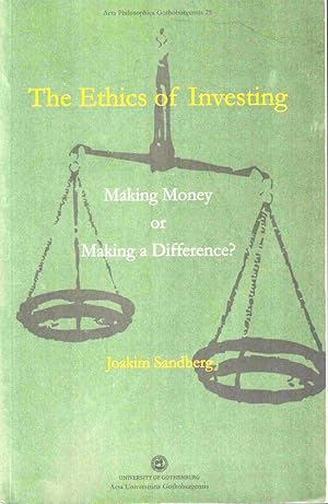 The Ethics of Investing: Making Money or Making a Difference