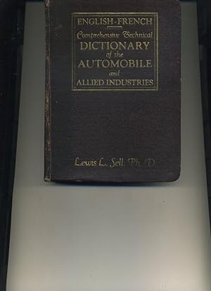Seller image for English-French Comprehensive Technical Dictionary of the Automobile and Allied Industries for sale by Orca Knowledge Systems, Inc.