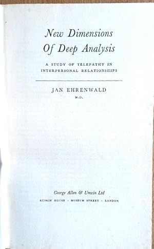 NEW DIMENSIONS IN DEEP ANALYSIS A Study of Telepathy in Internpersonal Relationships