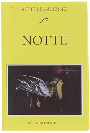 NOTTE - DIE.: