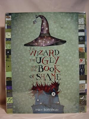 THE WIZARD, THE UGLY, AND THE BOOK OF SHAME