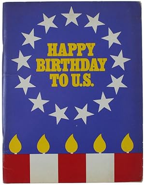 Seller image for HAPPY BIRTHDAY TO U.S. Activities for the Bicentennial.: for sale by Bergoglio Libri d'Epoca
