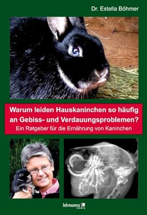 Seller image for Warum leiden Hauskaninchen so hufig an Gebiss- und Verdauungsproblemen? for sale by Rheinberg-Buch Andreas Meier eK